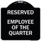 Signmission Reserved Parking Employee of Quarter Heavy-Gauge Aluminum Sign, 18" x 18", BW-1818-23135 A-DES-BW-1818-23135 - alternate 1